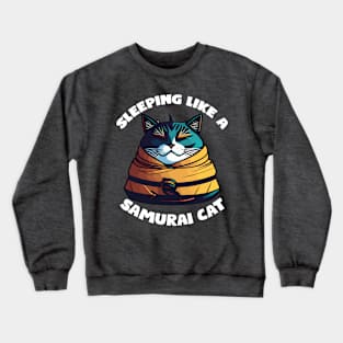 Sleeping Like a Samurai Cat - v2 Crewneck Sweatshirt